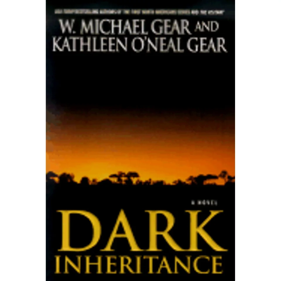 Thickened Dark Inheritance (Hardcover) by W Michael Gear, Kathleen O'Neal Gear
